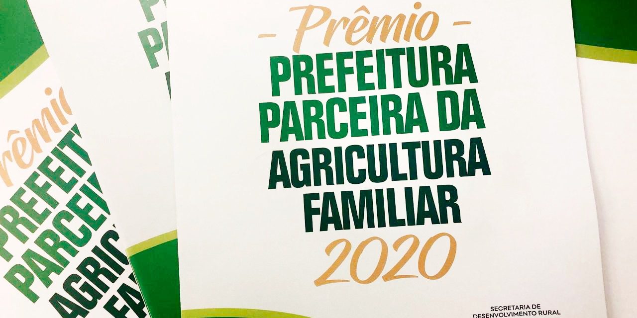 Inscrições para o Prêmio Prefeitura Parceira da Agricultura Familiar segue até dia 28 deste mês