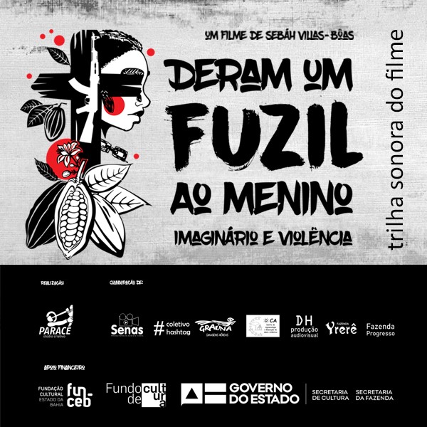 Documentário “Deram Um Fuzil ao Menino” será lançado em breve em Itabuna