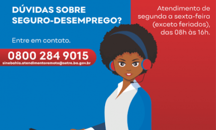 SineBahia disponibiliza atendimento telefônico para tirar dúvidas sobre seguro-desemprego