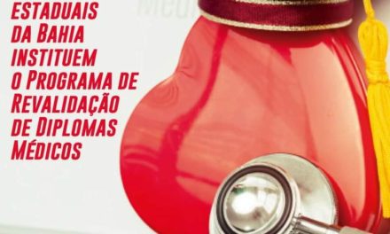 Universidades estaduais da Bahia instituem programa de Revalidação de Diplomas Médicos