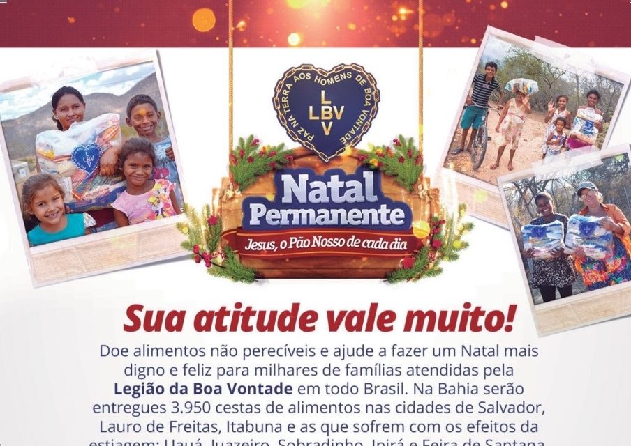 Campanha de Natal da LBV quer arrecadar 80 toneladas de alimentos para quase 4 mil famílias na Bahia