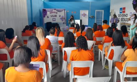 Reeducandas do Conjunto Penal de Itabuna participam de evento em referência ao Agosto Lilás