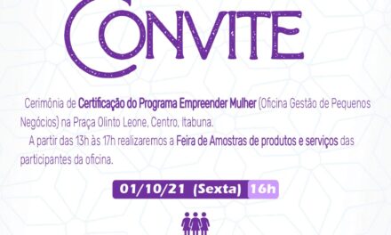 Participantes recebem certificado do Programa Empreender Mulher nesta sexta em Itabuna