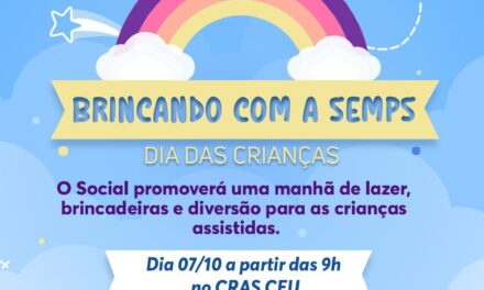 Secretaria de Promoção Social promove evento Dia Feliz para crianças assistidas pelos CRAS