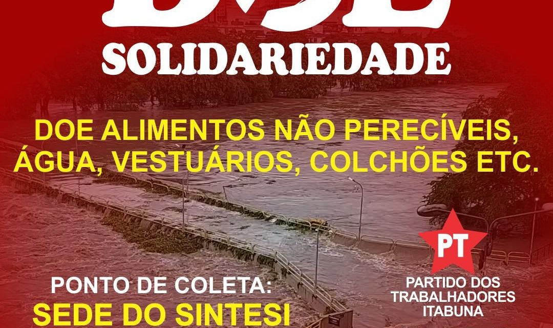 Partido dos Trabalhadores, Sintesi e movimentos sociais organizam campanha de doações para vítimas das chuvas em Itabuna