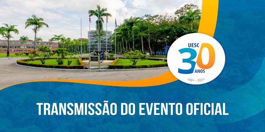 Solenidade em comemoração aos 30 anos da Uesc terá transmissão ao vivo