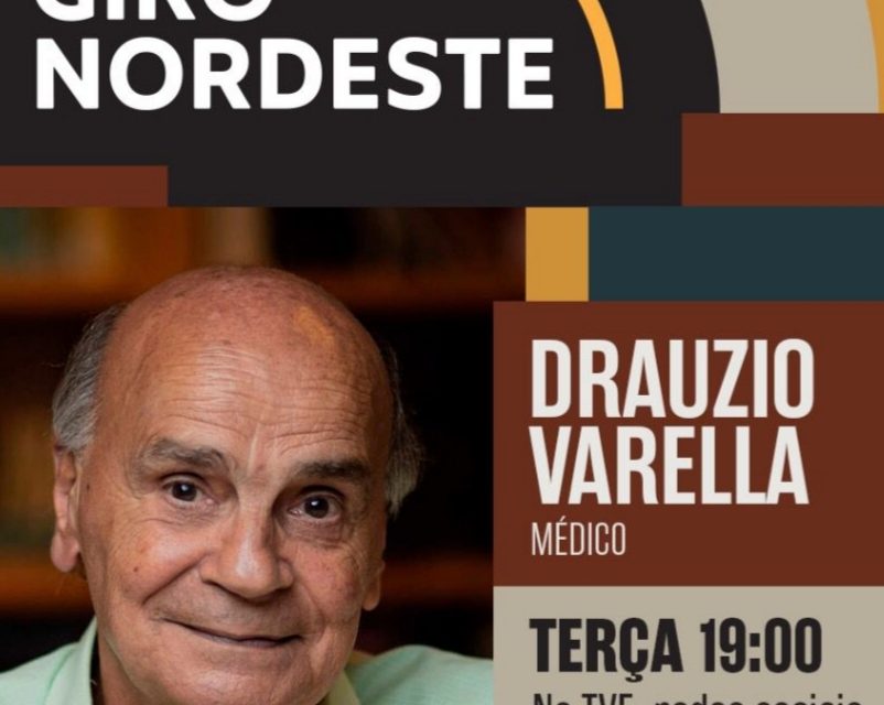Drauzio Varella no Giro Nordeste nesta terça-feira (08), às 19h