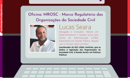 Evento vai discutir novo Marco Regulatório das Organizações da Sociedade Civil; inscrições abertas