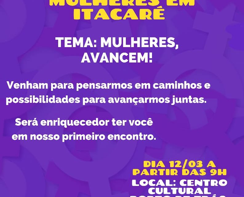 “Encontro de Mulheres em Itacaré” vai unir debate, música, poesia e dança neste sábado (12)