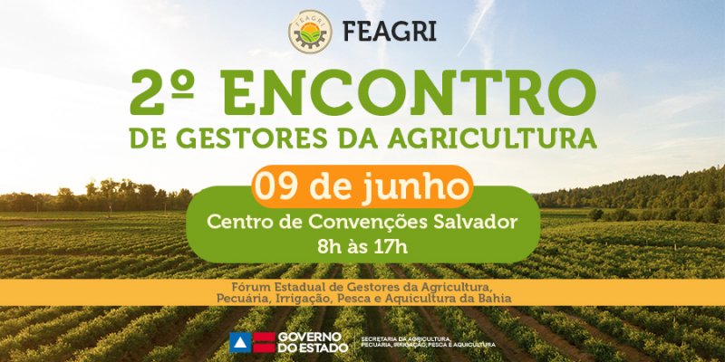 Seagri promove 2ª edição do Fórum Estadual de Gestores da Agricultura da Bahia