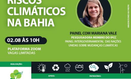 Técnicos discutem os riscos climáticos na Bahia em palestra virtual nesta terça