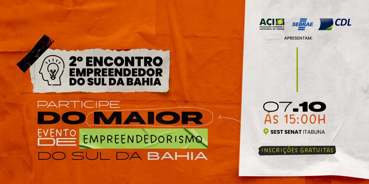 Abertas as inscrições para o 2º Encontro Empreendedor do Sul da Bahia