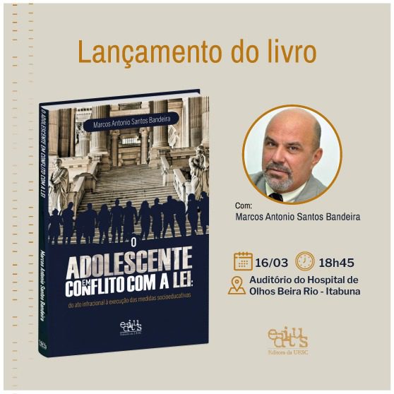 “O adolescente em conflito com a lei”, livro de Marcos Bandeira, será lançado nesta quinta