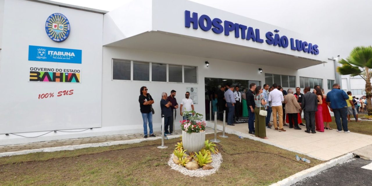 Governo do Estado entrega requalificação do Hospital São Lucas em Itabuna
