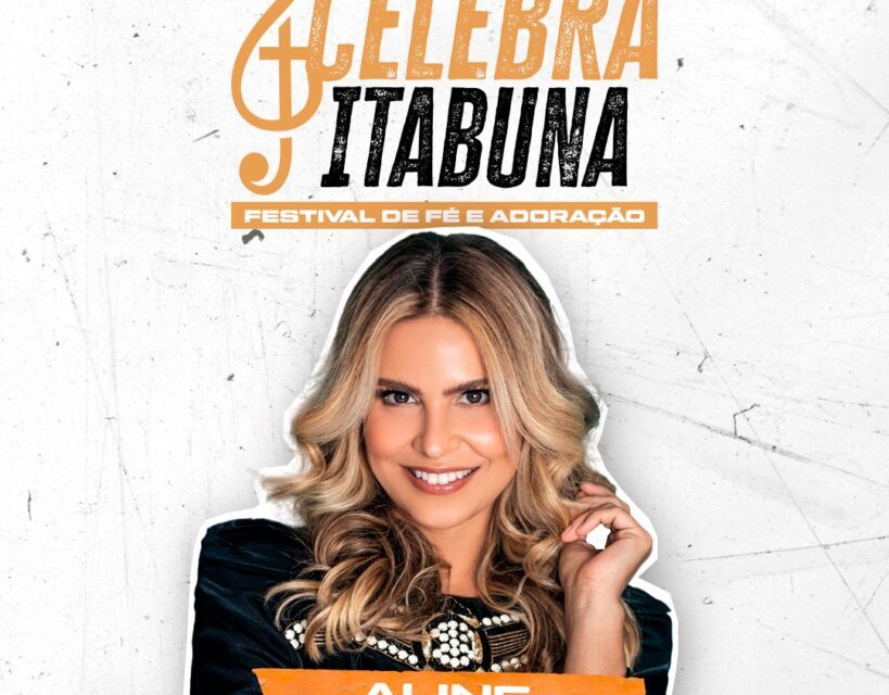 Aline Barros está entre as atrações do “Celebra Itabuna” em dezembro